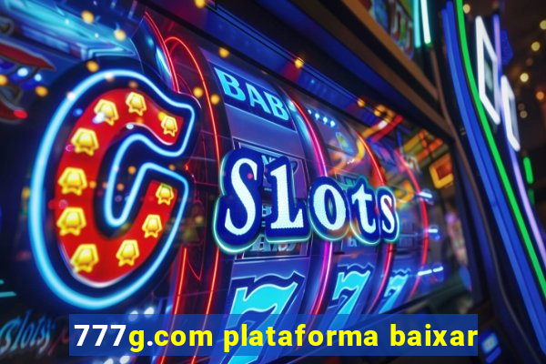 777g.com plataforma baixar